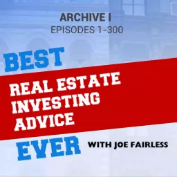 Best Real Estate Investing Advice Ever Archive I Podcast artwork