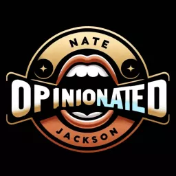 OpinioNATEd with Nate Jackson