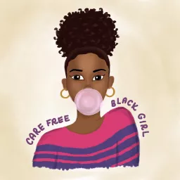 #CareFreeBlackGirl Podcast artwork
