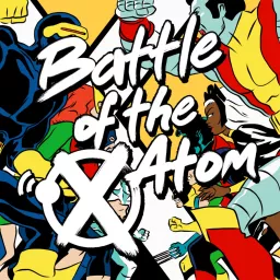 Battle Of The Atom: An X-Men Podcast artwork
