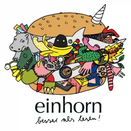 einhorn Podcast - Besser als Lesen