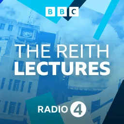 The Reith Lectures Podcast artwork