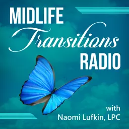 Midlife Transitions Radio Podcast artwork