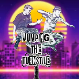 Jumping the Turnstile Podcast artwork