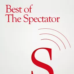 Best of the Spectator Podcast artwork