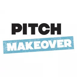 Pitch Makeover Podcast artwork