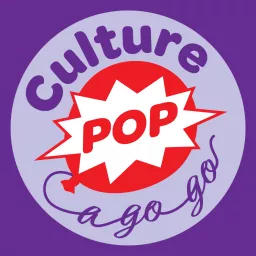 Culture Pop A Go Go Podcast artwork