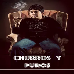 Churros Y Puros Podcast artwork
