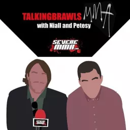 (***NEW RSS FEED AND iTunes FEED - subscribe below) Talking Brawls Podcast on SevereMMA.com