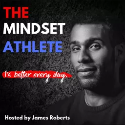 The Mindset Athlete Podcast artwork