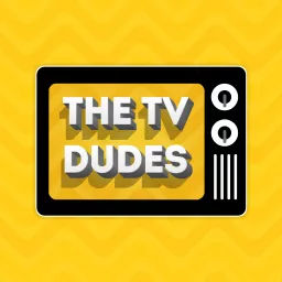 The TV Dudes Podcast artwork