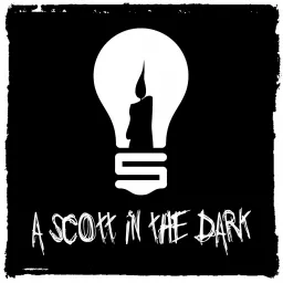 A Scott in the Dark Podcast artwork