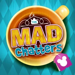 The Mad Chatters Podcast | Walt Disney World and Around the Disney Universe artwork