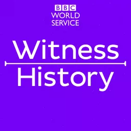 Witness History Podcast artwork