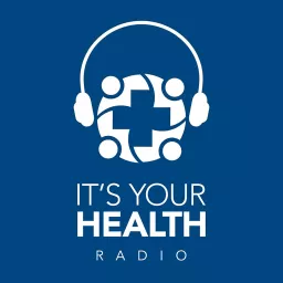 It's Your Health Radio