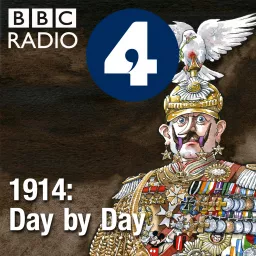 1914: Day by Day Podcast artwork