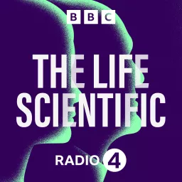 The Life Scientific Podcast artwork
