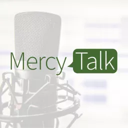 MercyTalk Podcast artwork