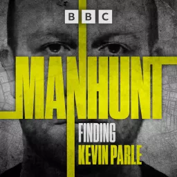 Manhunt: Finding Kevin Parle Podcast artwork