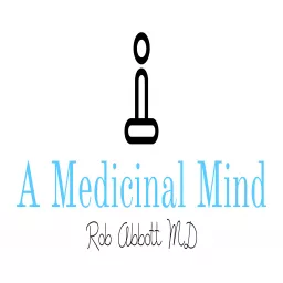A Medicinal Mind Podcast artwork