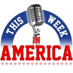 This Week in America with Ric Bratton Podcast artwork