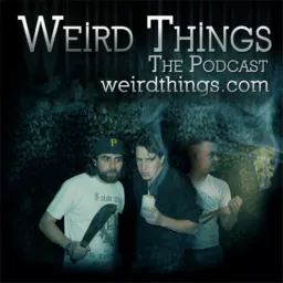 Podcasts – Weird Things artwork