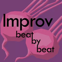 Improv, Beat by Beat Podcast artwork