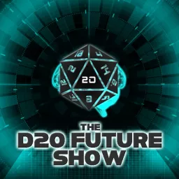 The D20 Future Show Podcast artwork