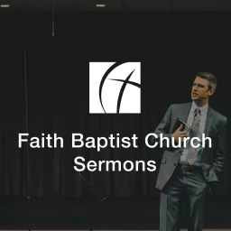 Faith Baptist Church Audio Sermons Podcast artwork