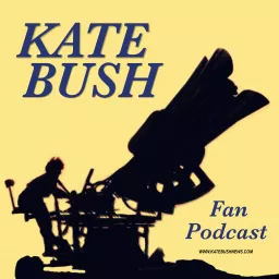 The Kate Bush Fan Podcast artwork