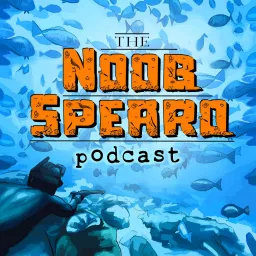 Noob Spearo Podcast