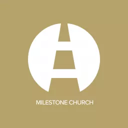 Milestone Church with Pastor Jeff Little Podcast artwork