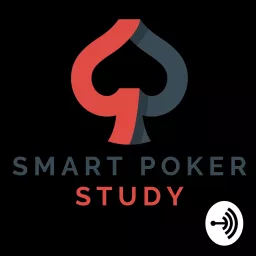 SMART POKER STUDY ON ANCHOR Podcast artwork