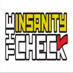 Insanity Check Podcast artwork