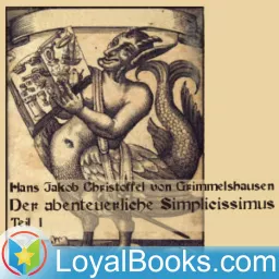 Der abenteuerliche Simplicissimus, Teil 1 by Hans Jakob Christoffel von Grimmelshausen Podcast artwork