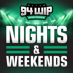 SportsRadio 94WIP Nights / Weekends Podcast artwork