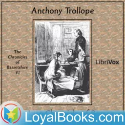 The Last Chronicle of Barset by Anthony Trollope