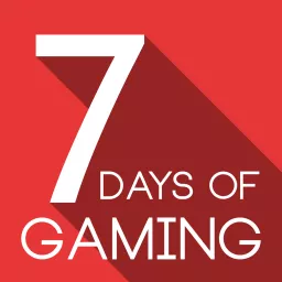 7 Days of Gaming Podcast artwork