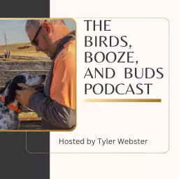 Birds, Booze, and Buds Podcast