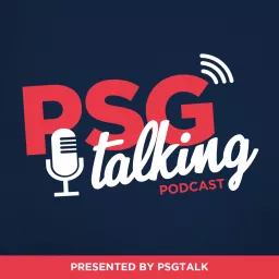 PSG Talking Podcast artwork