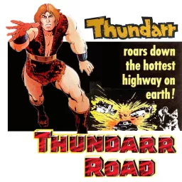 Thundarr Road Podcast artwork