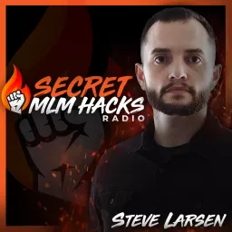 Secret MLM Hacks Radio Podcast artwork