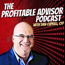 The Profitable Advisor Podcast artwork