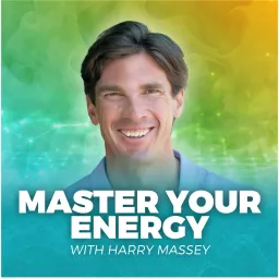 Master Your Energy with Harry Massey