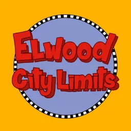 Elwood City Limits Podcast artwork