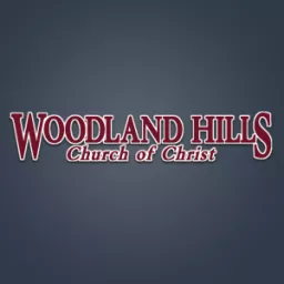 Woodland Hills Church of Christ Podcast