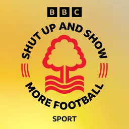 Shut Up and Show More Football: Nottingham Forest