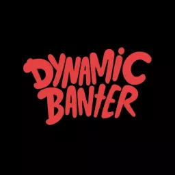DYNAMIC BANTER! with Mike & Steve Podcast artwork