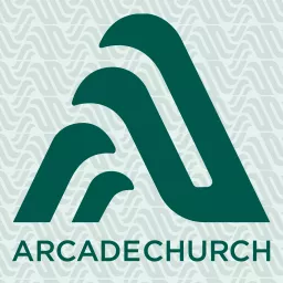Arcade Church Sermons Podcast artwork