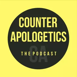 Counter Apologetics Podcast artwork